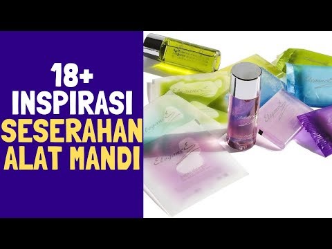 20 Seserahan Alat Mandi yang Berkesan